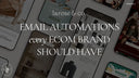 The Top Email Automations Your eCommerce Brand Needs